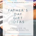 10 father's day gift ideas under $10 in under 10 minutes | Squirrelly Minds